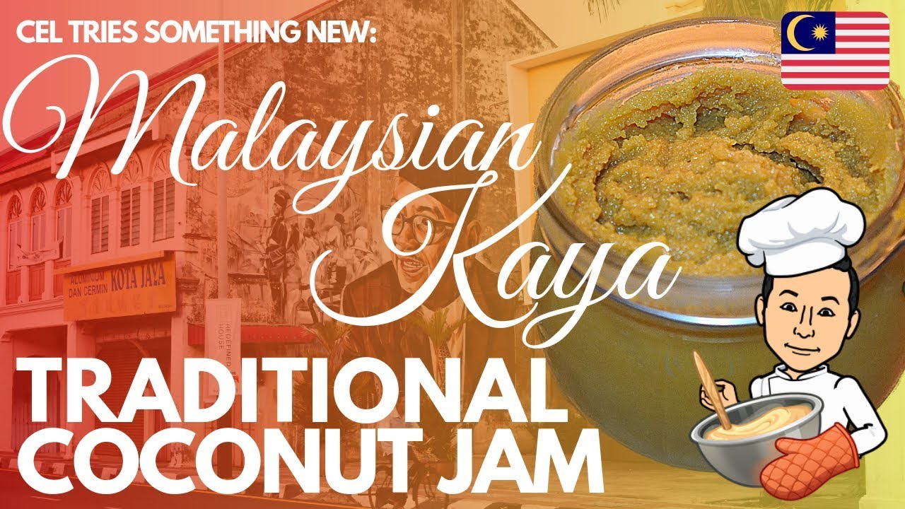 How To Make Malaysian Kaya (Traditional Coconut Jam) | Cel Tries Recipes