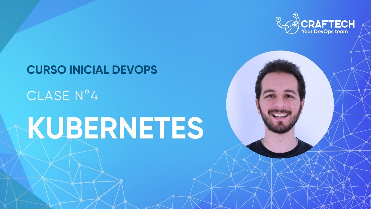 Curso DevOps 2022 - Clase 4 - Kubernetes
