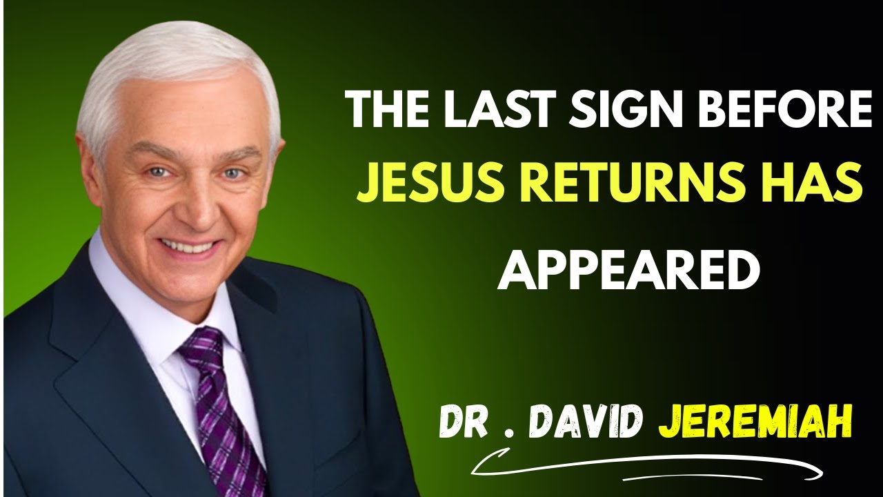 “THE LAST SIGN BEFORE JESUS RETURNS HAS APPEARED | Dr. David Jeremiah” #christianmotivation