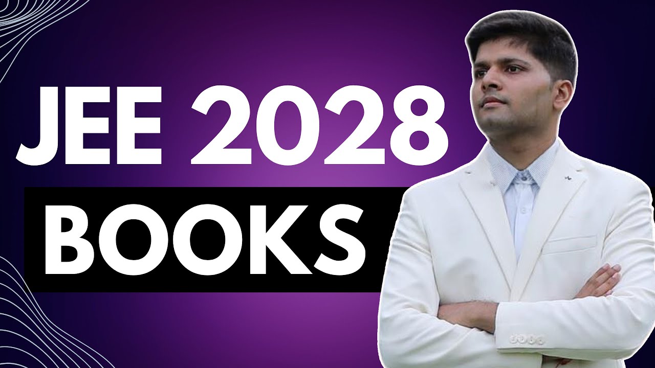 JEE 2028: Best books for 9th to 10th moving students (by AIR 1)