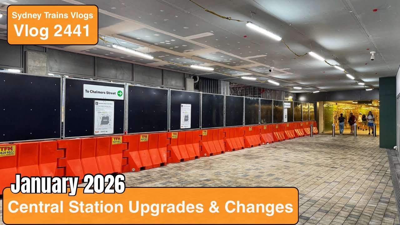 Sydney Trains Vlog 2441: Central Station Upgrades and Changed - January 2026