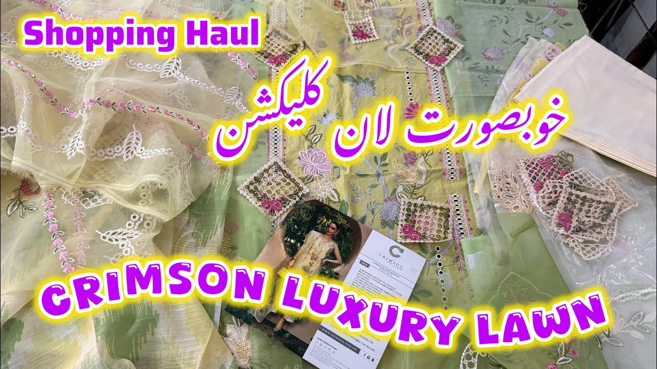 Crimson Luxury Lawn Collection 2025 || Crimson Lawn Shopping Haul 