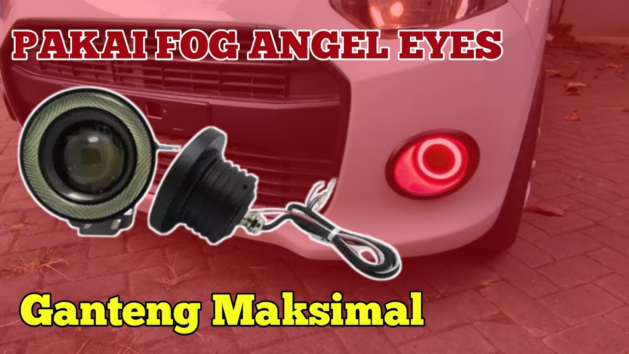 REVIEW & PASANG FOG LAMP/FOG ANGEL EYES | AYLA - AGYA