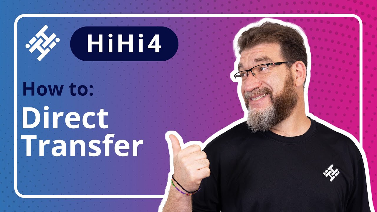 How to Direct Transfer on HiHi4