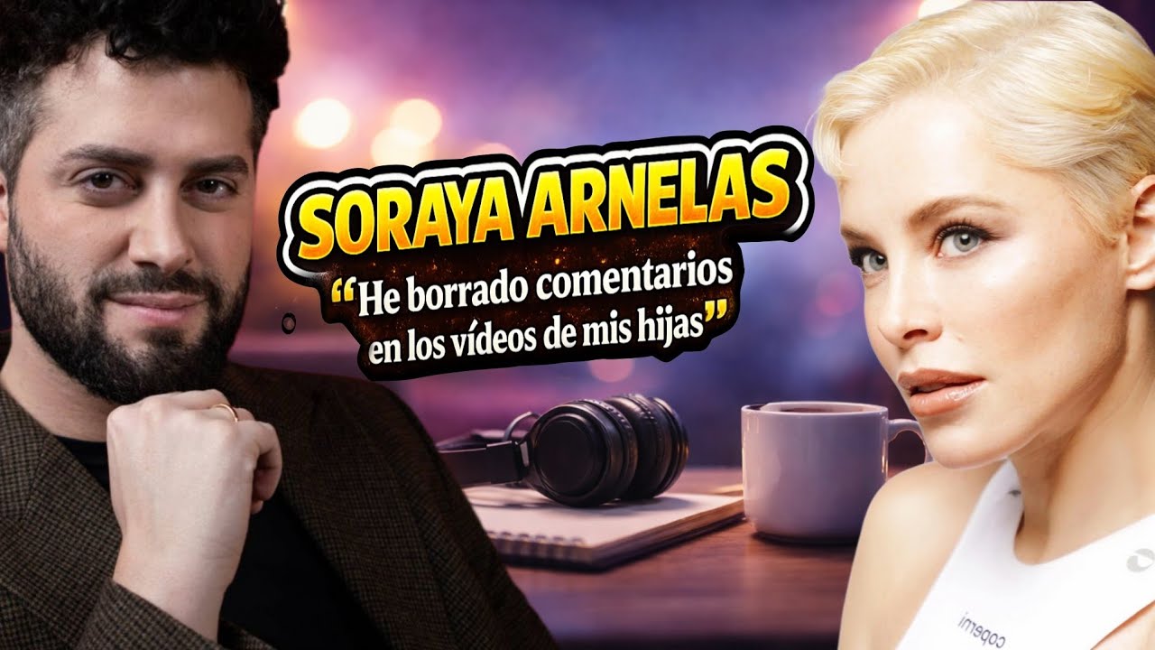 Soraya Arnelas: 