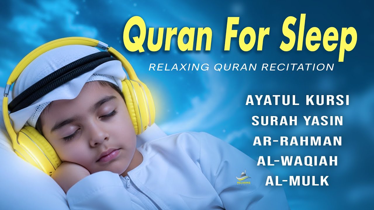 Bacaan Al-Quran yang menenangkan untuk tidur nyenyak | Ayah Al Kursi, Yasin, Rahman, Waqiah, Mulk