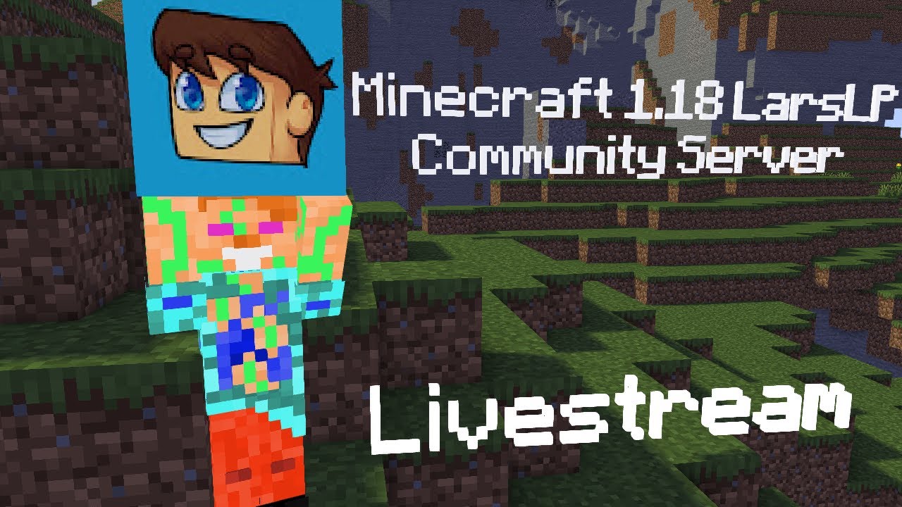 Minecraft 1.18  LarsLP`s  Community Server Livestream