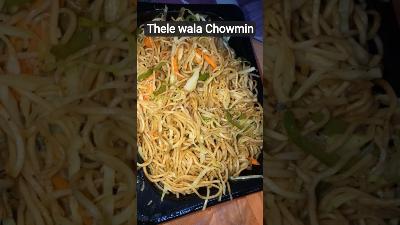 Thele Wala Chowmein 🍜💗🍜