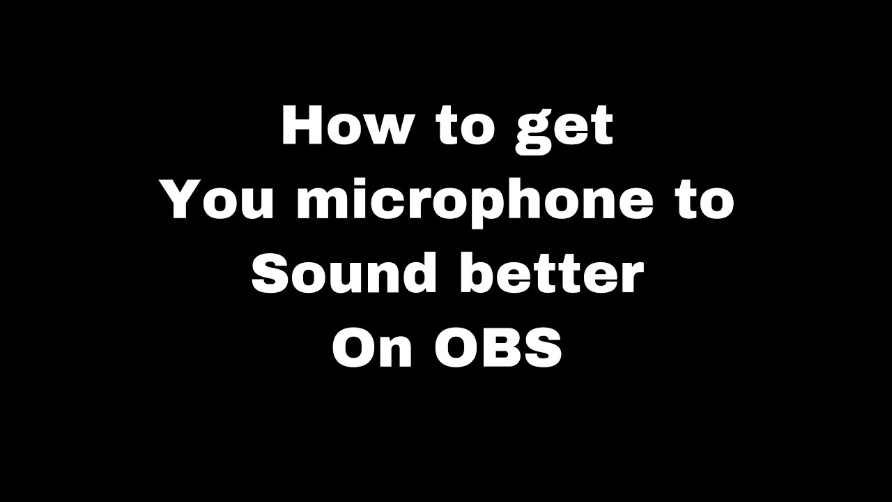 How to make your microphone sound better in OBS (tutorial)
