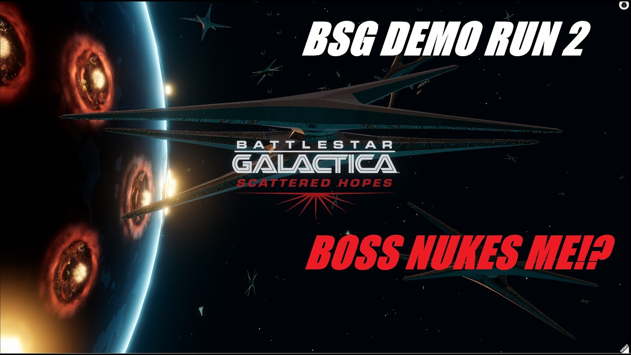 SECOND RUN - Battlestar Galactica Demo. I still suck.