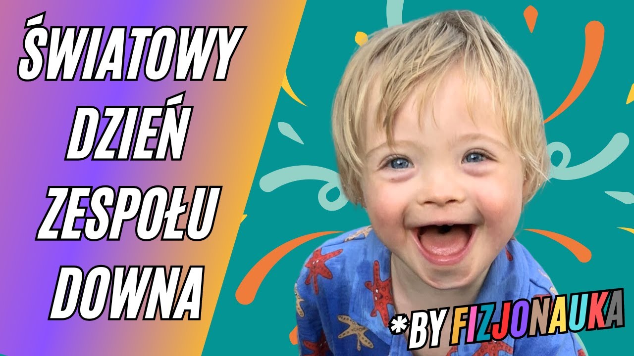 Zespół Downa  czyli trisomia chromosomu 21