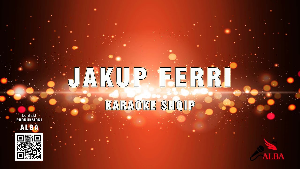 Karaoke Shqip - KËNG PËR JAKUP FERRIN