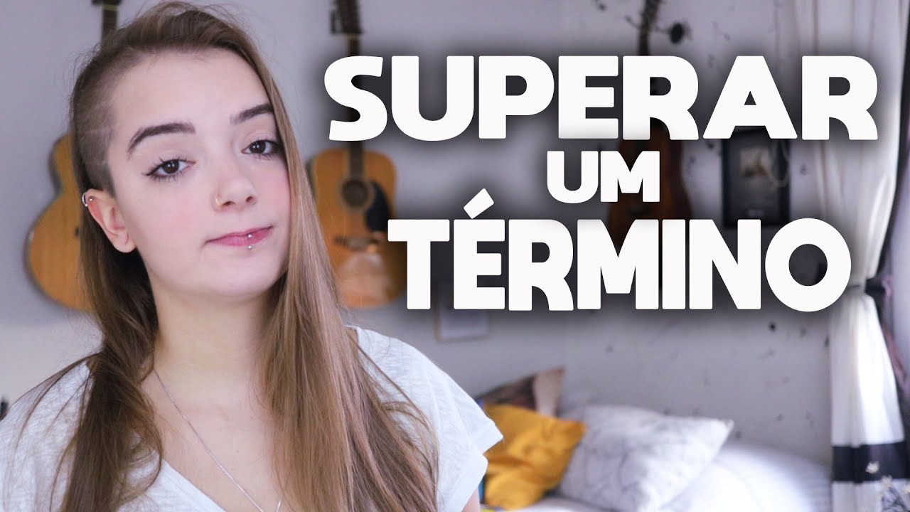 COMO SUPERAR UM TÉRMINO?