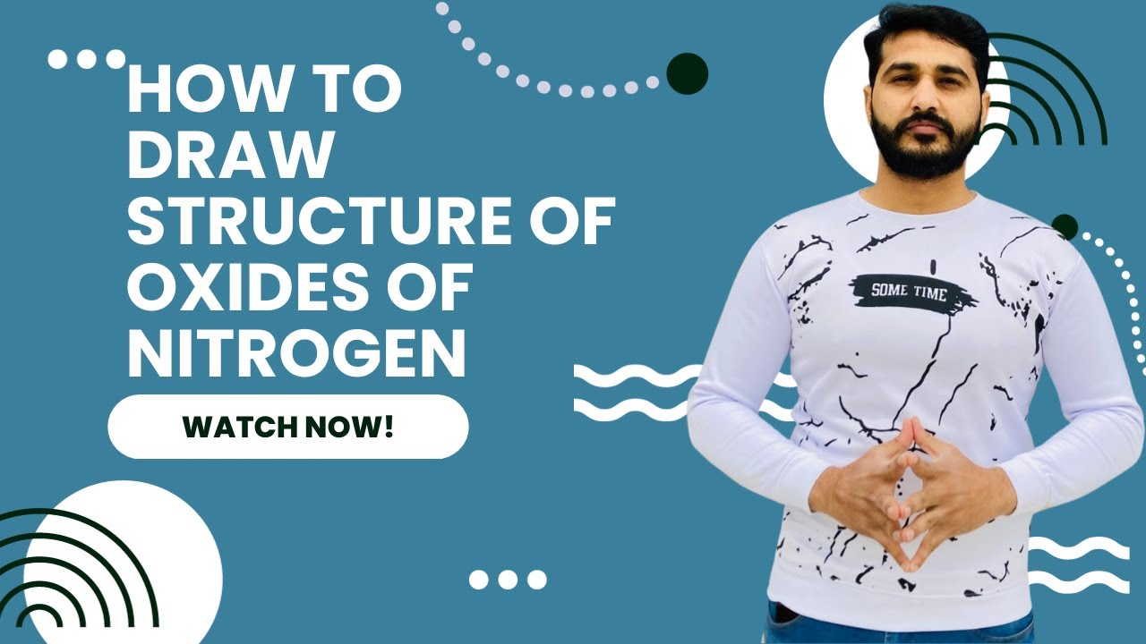 how to draw structure of oxides of nitrogen 