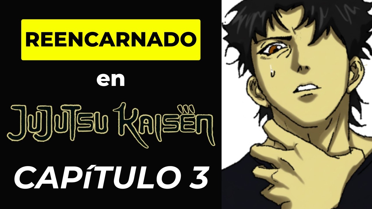 QHPS Reencarnaba en Jujutsu Kaisen - Capítulo 3