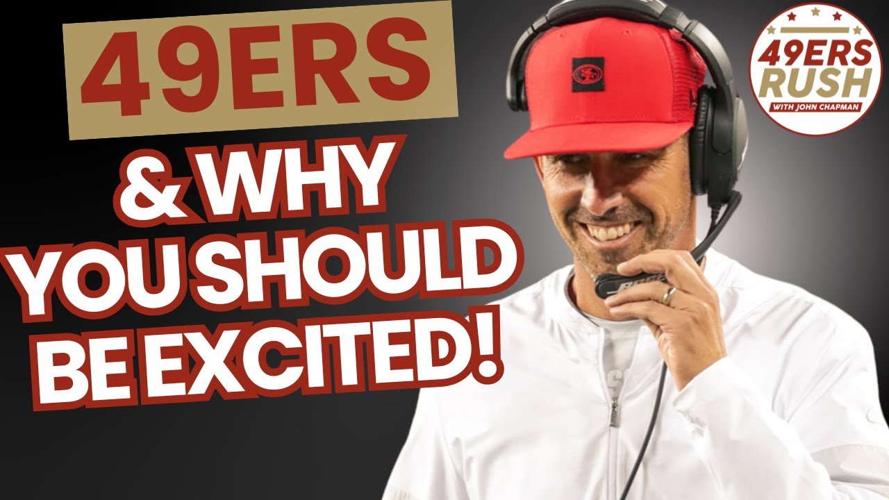 Why You Should Be Excited About The 49ers Future