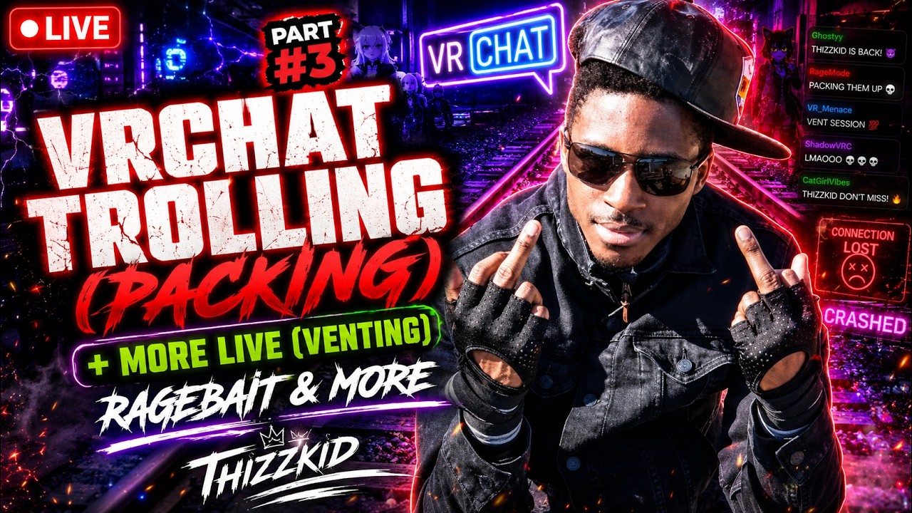 VRCHAT TROLLING (PACKING) + MORE LIVE (VENTING) RAGEBAIT & MORE part #3