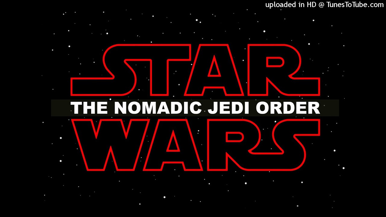 Star Wars - Nomadic Jedi Order - 16-Family reunion and End Credits