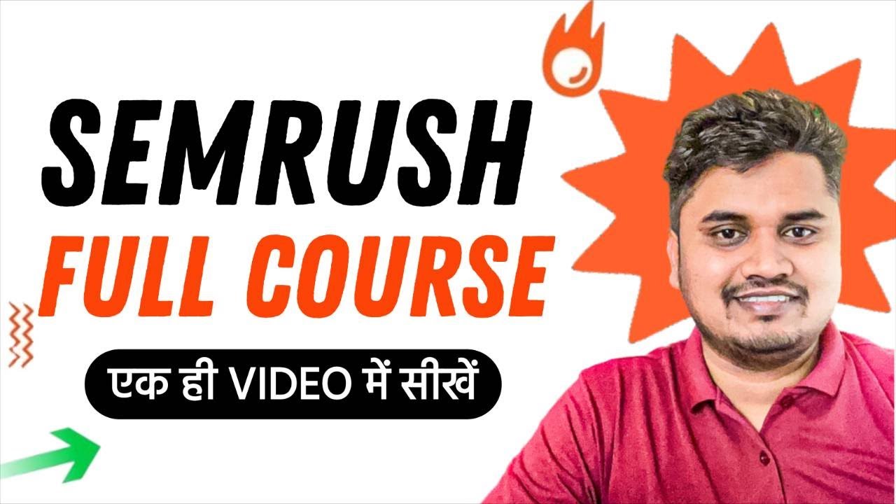 Semrush Tutorial 2025 - Full Practical Video