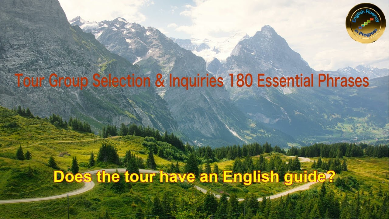 Tour Group Selection & Inquiries 180 Essential Phrases | Traveling English | English Listening