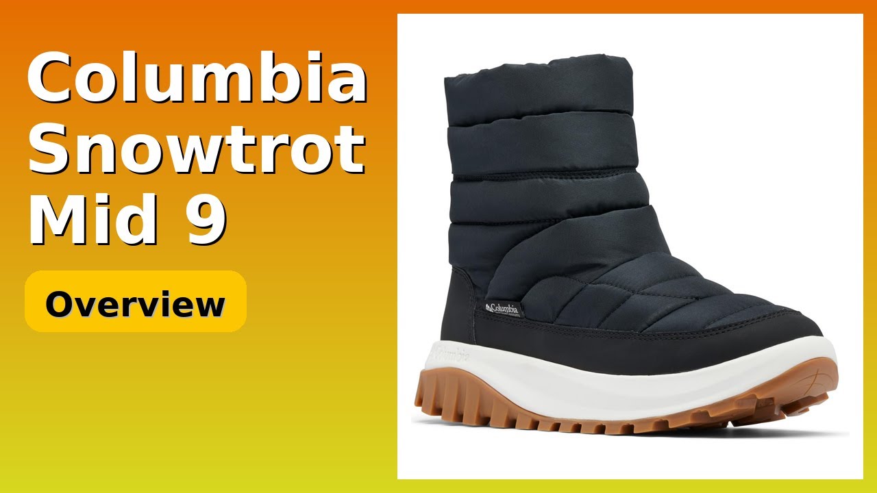 REVIEW (2026): Columbia Snowtrot Mid 9. Features.