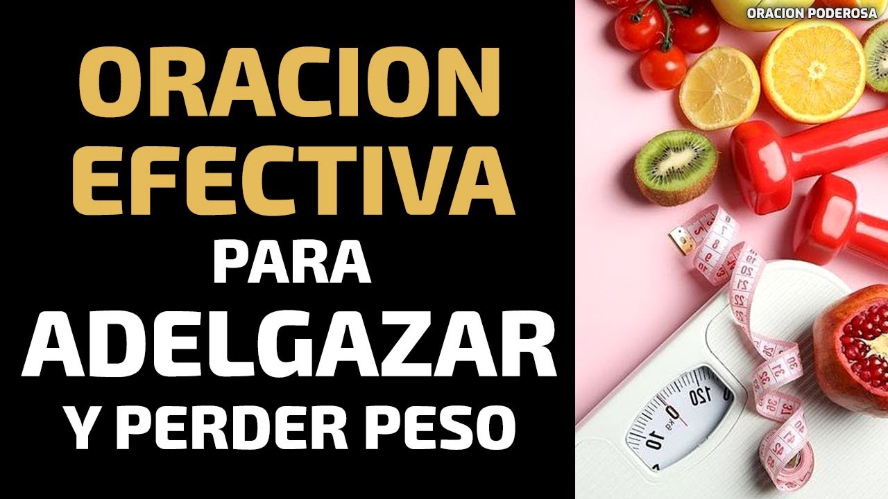 Oraci&oacute;n efectiva para adelgazar y perder peso f&aacute;cilmente - Para Dios no hay imposibles