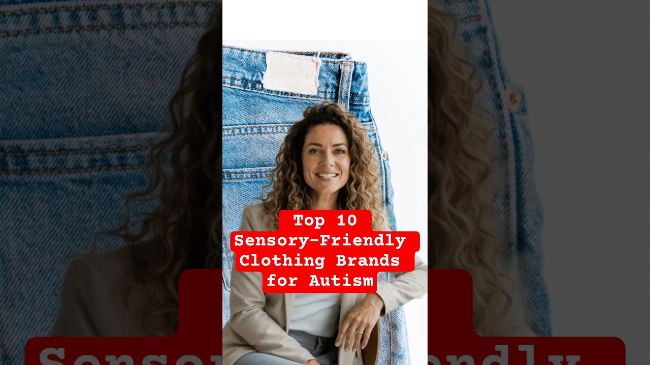 👕 Top 10 Sensory-Friendly Clothing Brands for Autism (2025 Guide)