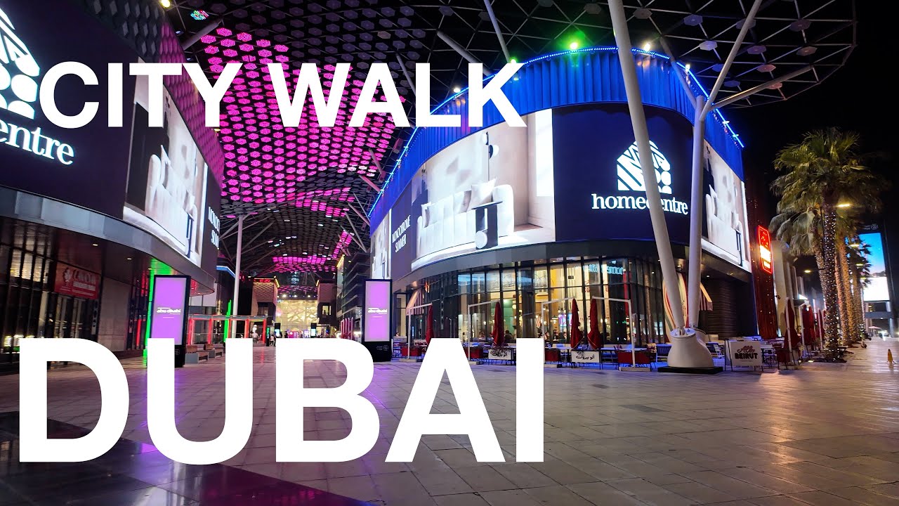 4K DUBAI CITY WALK