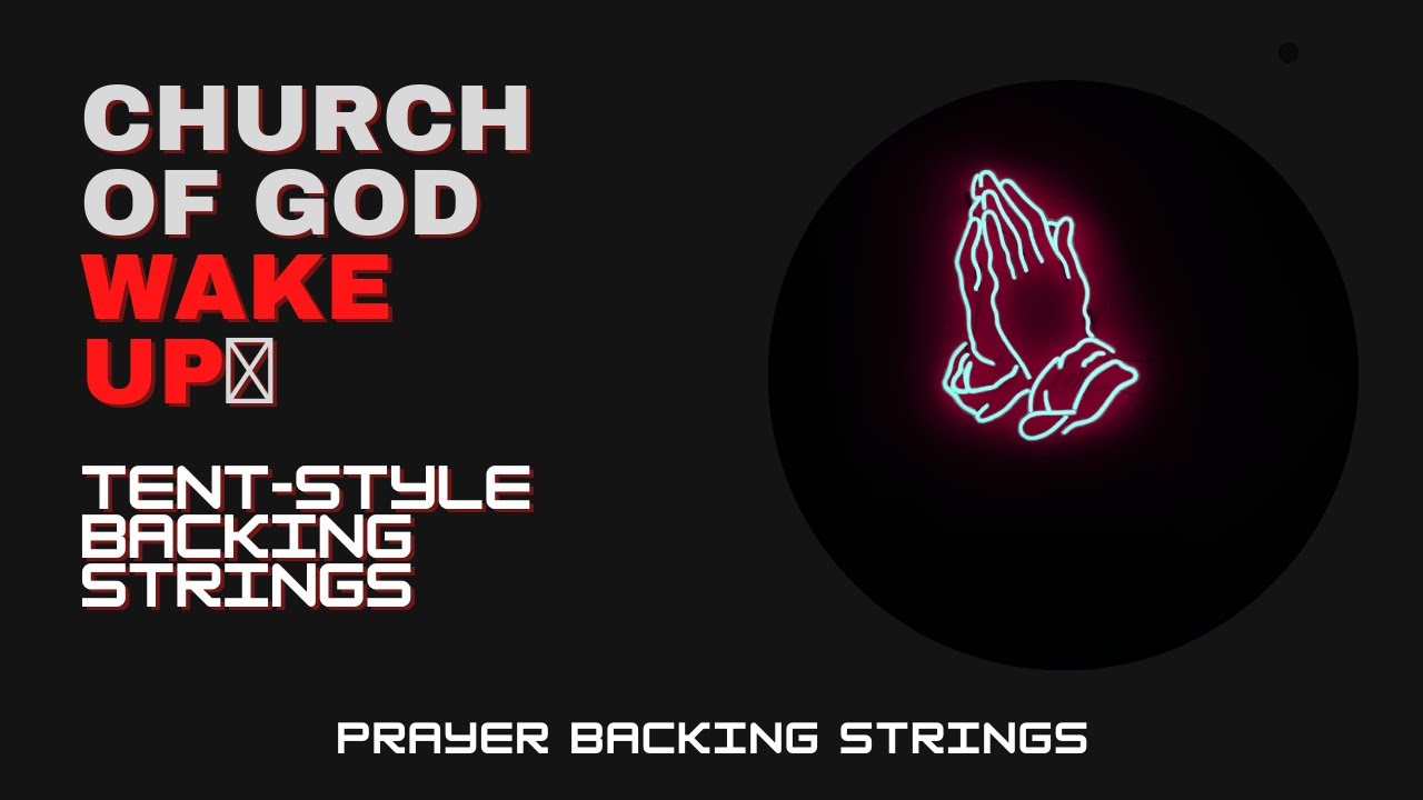 Itende: PRAYER BACKING STRINGS | CHURCH OF GOD IT'S TIME TO WAKE UP | 🙏😭