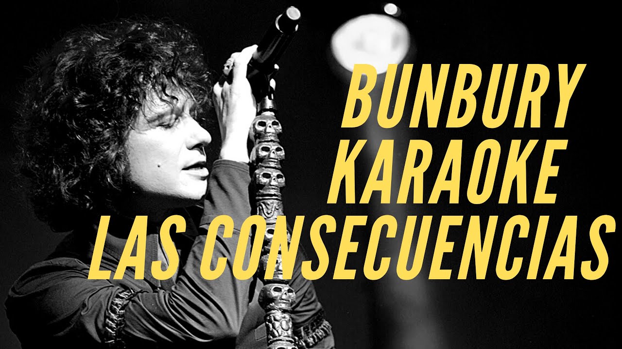 Enrique Bunbury - Las consecuencias - Karaoke
