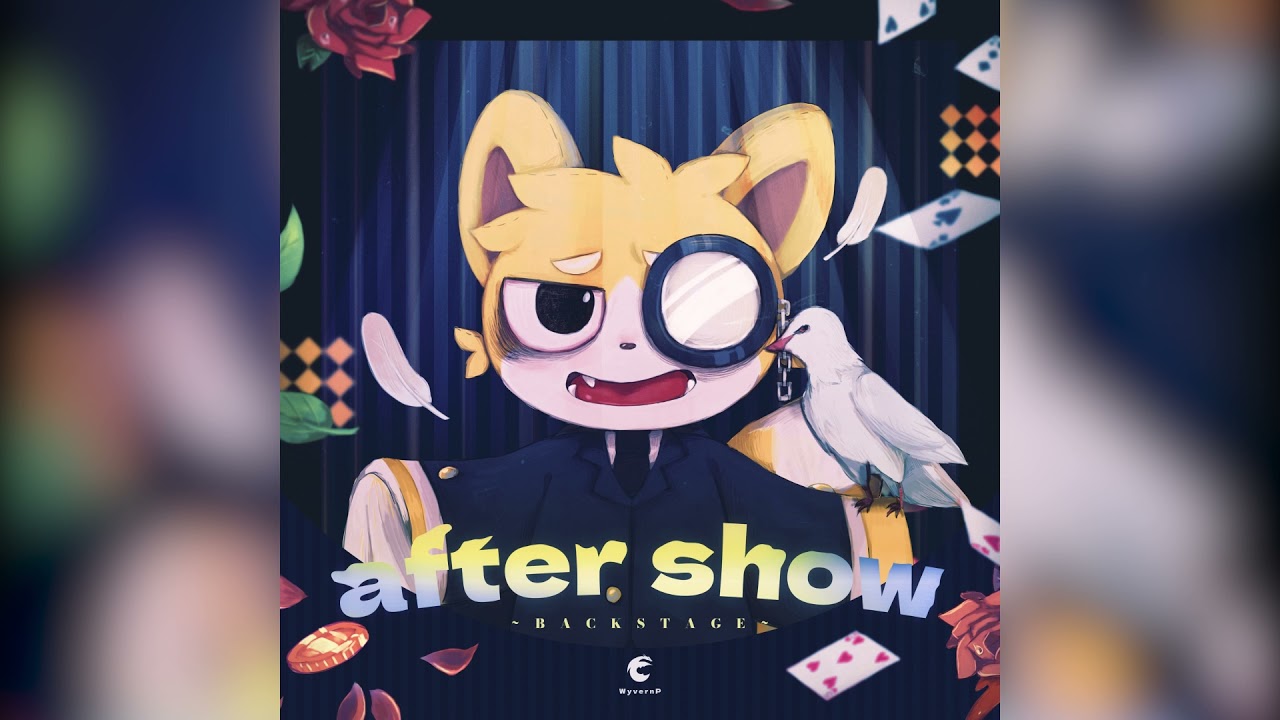 After Show ~Backstage~ - WyvernP ft.SeeU/시유