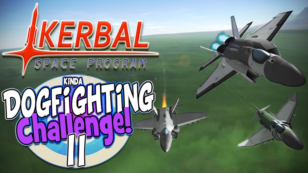 Kerbal Space Program! | Dogfighting Challenge 2!