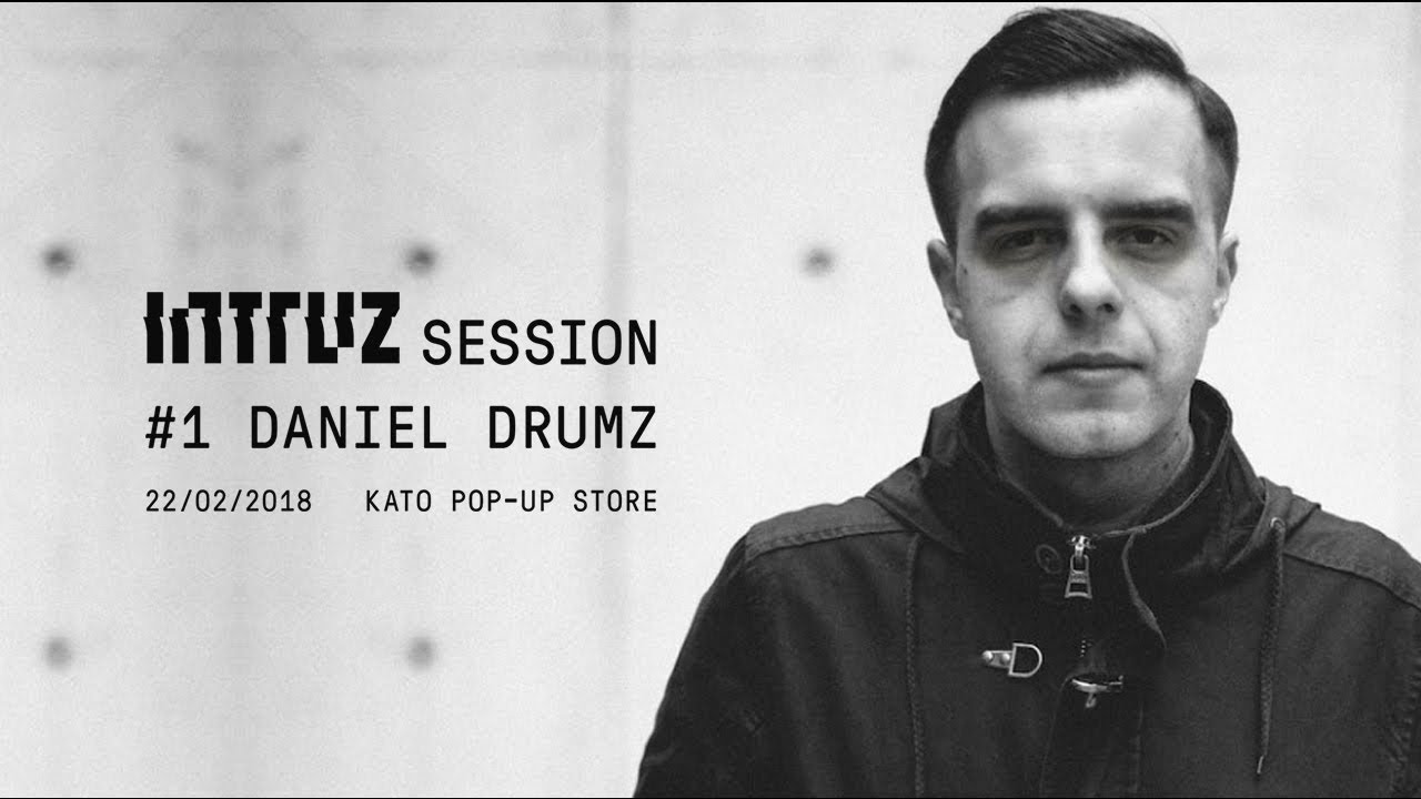 Intruz Session #1: Daniel Drumz