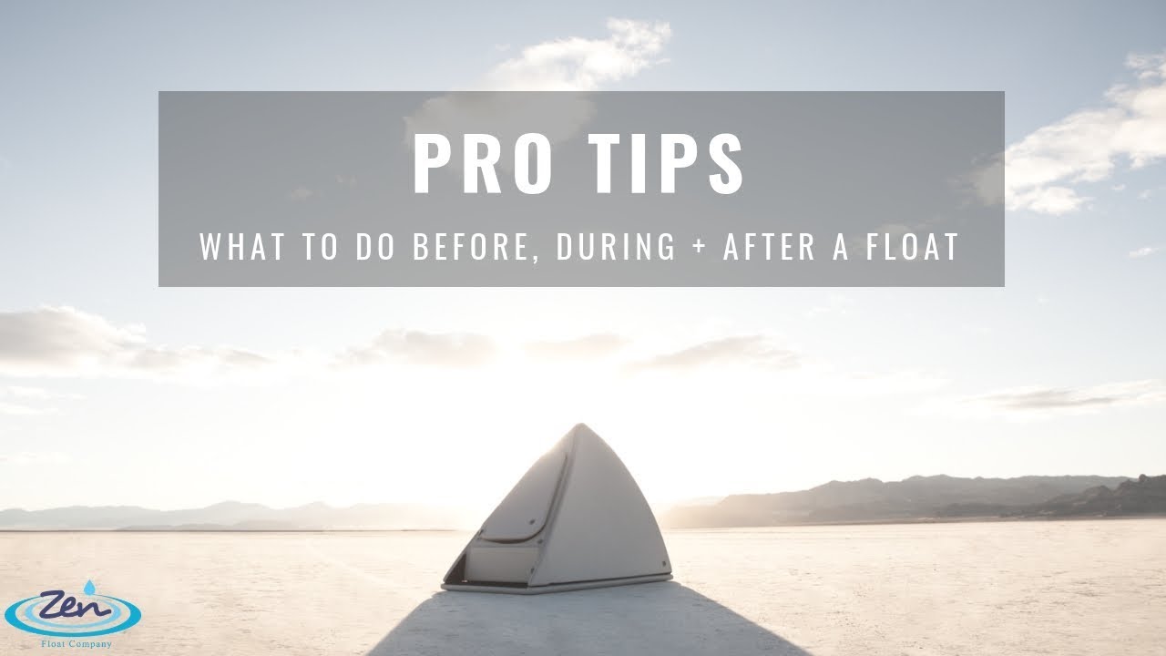 Pro Tips: What To Do Before, During And After A Float