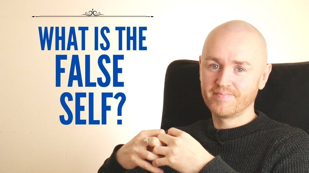 What is the False Self?