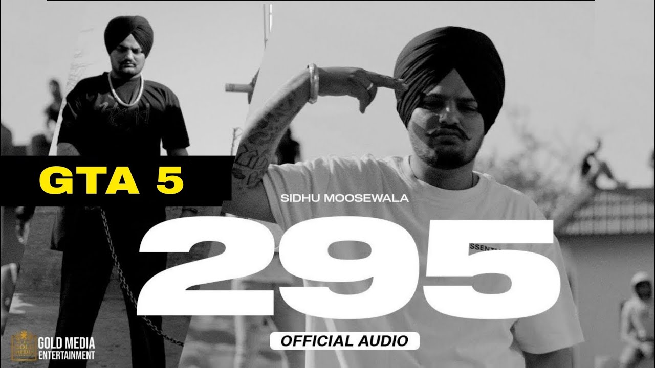 295 song (Gta 5 Video ) | Sidhu Moose Wala 