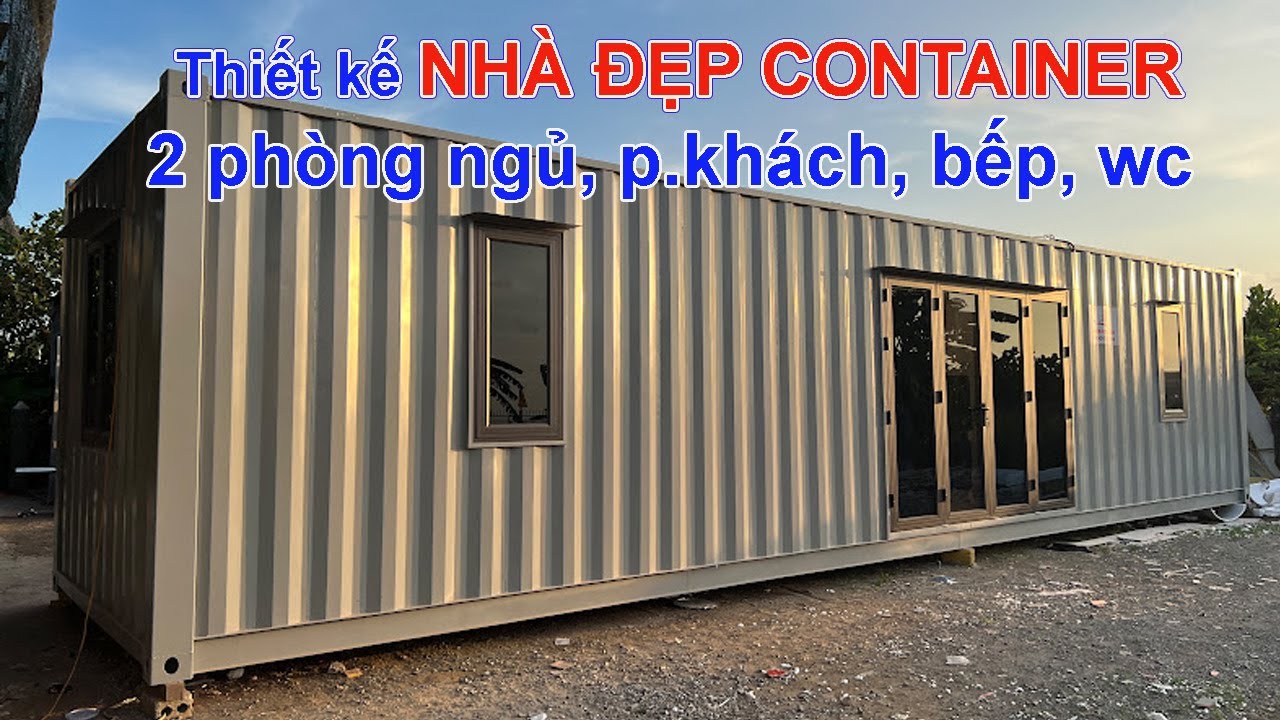 Tiện nghi quá ! Nhà container 2 phòng ngủ, phòng khách, bếp, wc được thiết kế ra sao?