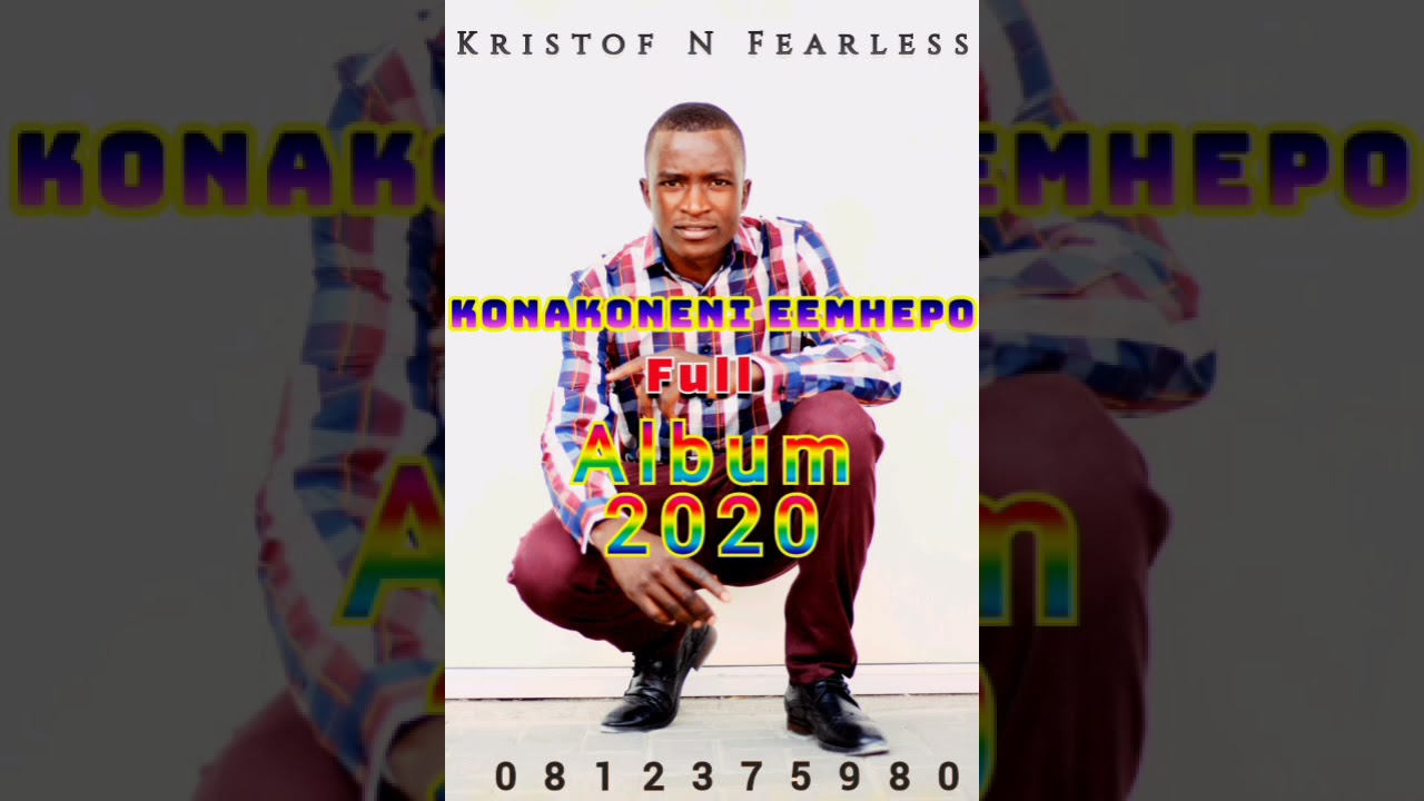 Kristof N Fearless.  Full Album (Konakoneni Eemhepo 2020)