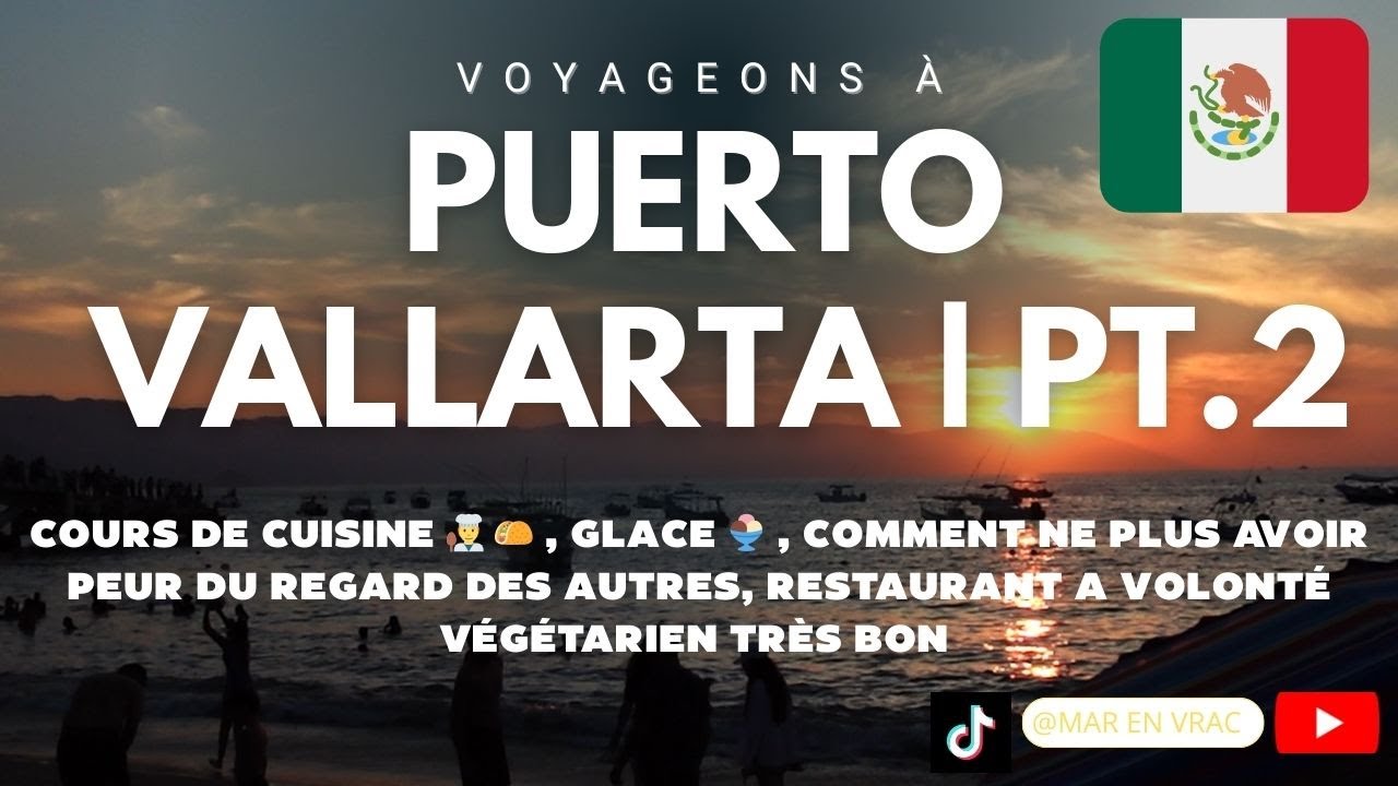 VLOG PUERTO VALLARTA DECEMBRE 2025 | PART.2
