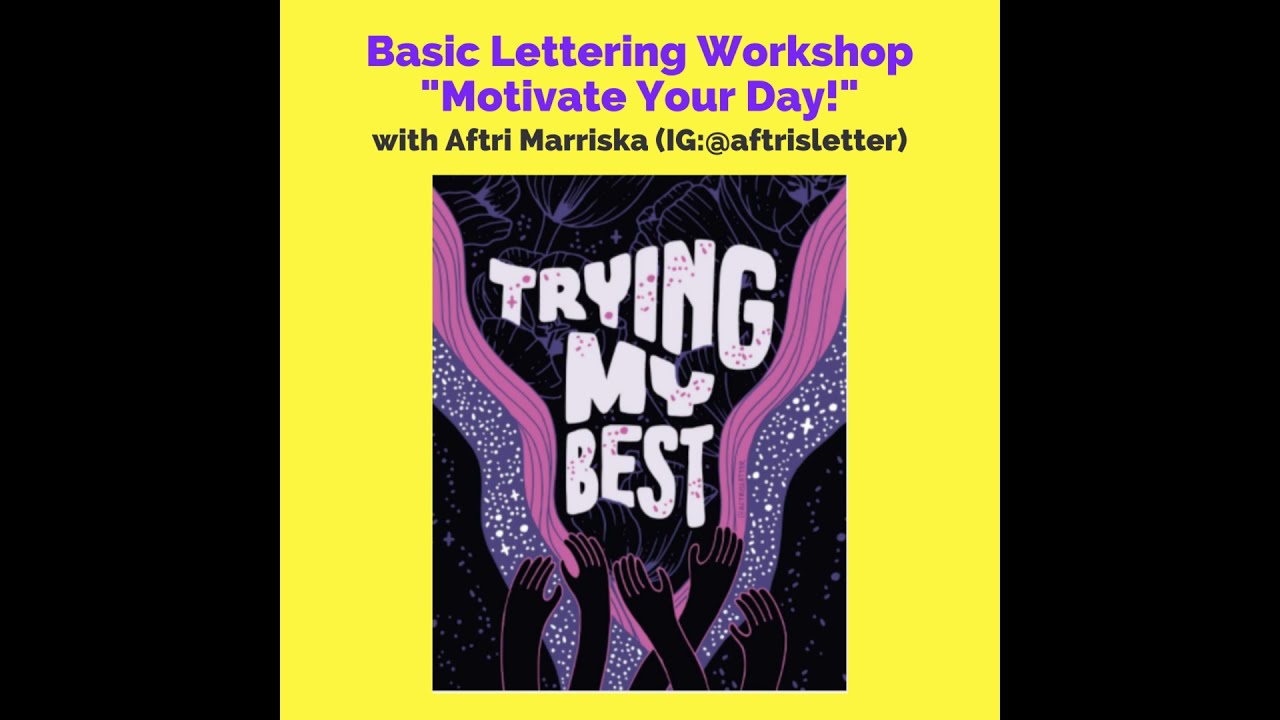 Motivate Your Day Basic Lettering Workshop with Aftri Marriska