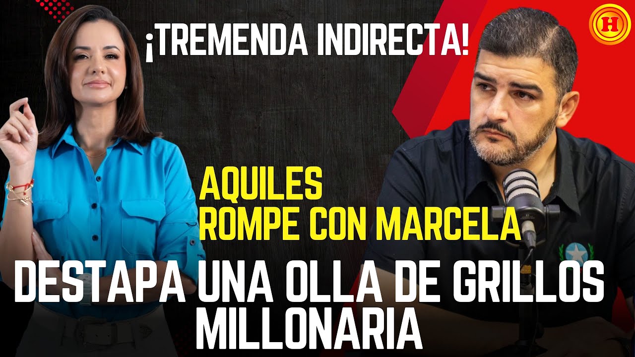 ¡SLE DIJO DE TODO! Aquiles rompe con Marcela Aguiñaga y destapa una olla de grillos millonaria.