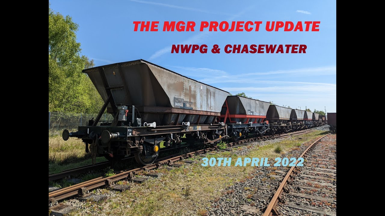 MGR Project Update @ Chasewater Heaths Yard 30/04/2022