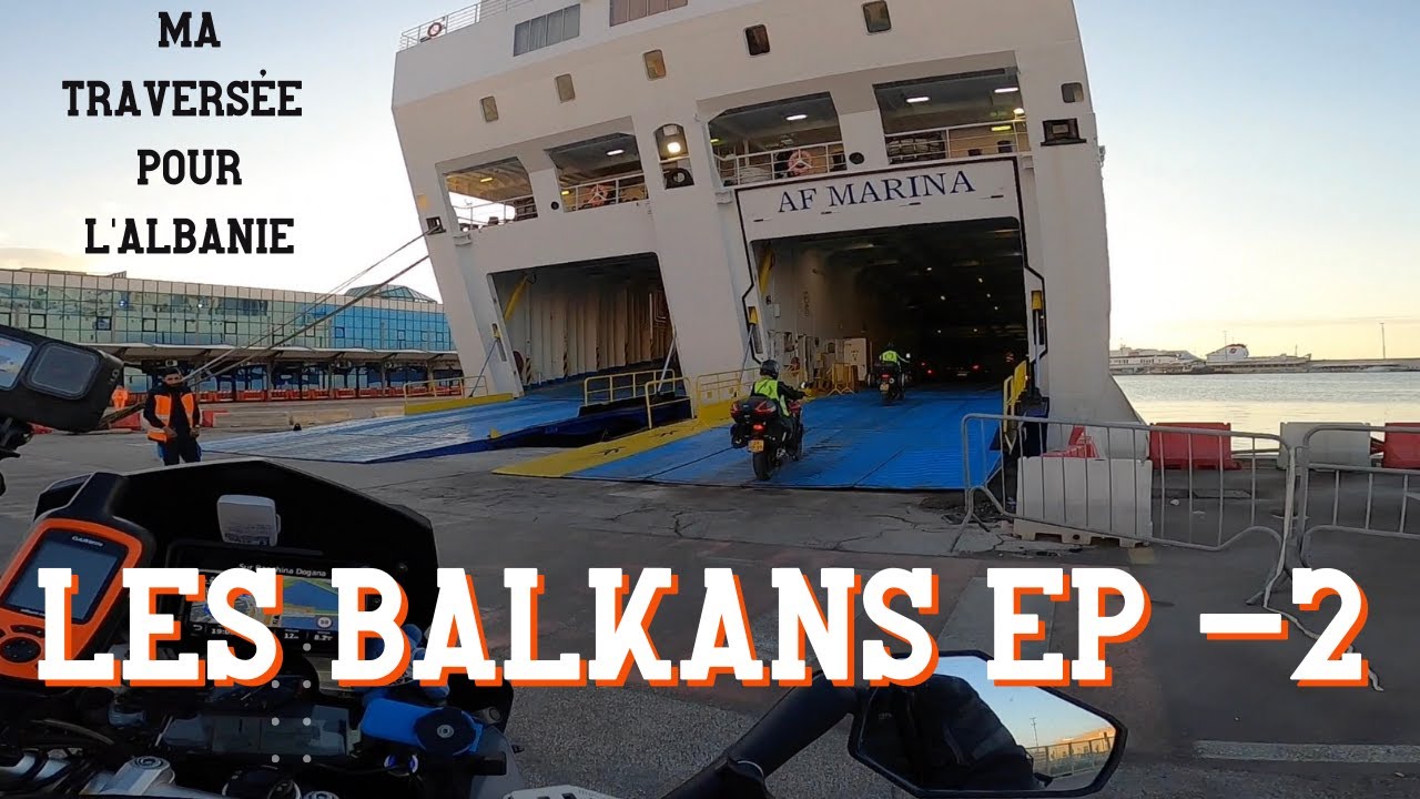 LES BALKANS Ep - 2   (ma traversée en bateau)