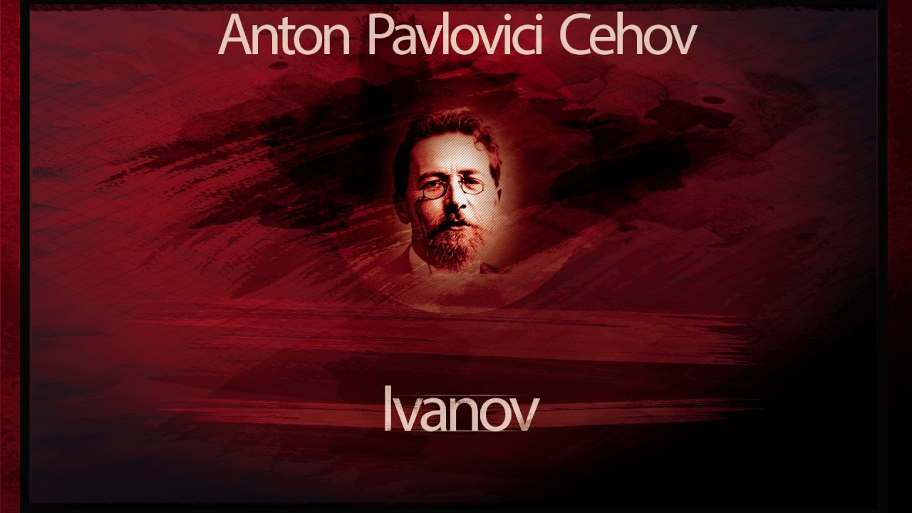 Ivanov (1955) - Anton Pavlovici Cehov #teatruradiofonic #teatruaudio #teatruonline #cehov #teatru