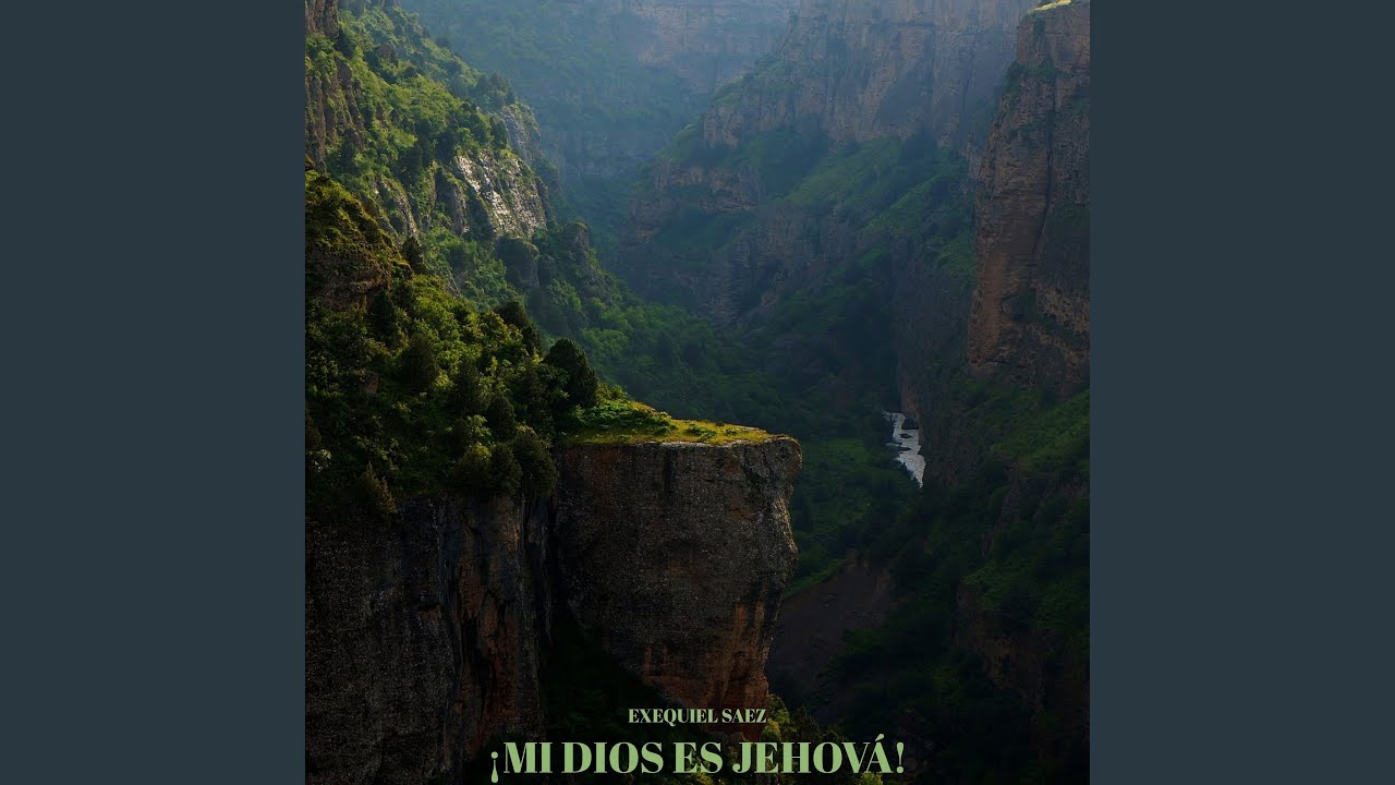 &iexcl;Mi Dios Es Jehov&aacute;!
