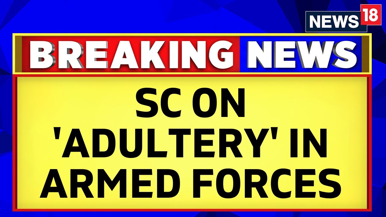 Supreme Court Of India Clarifies Stand On Adultery In The Armed Forces | Latest News | Indian Army