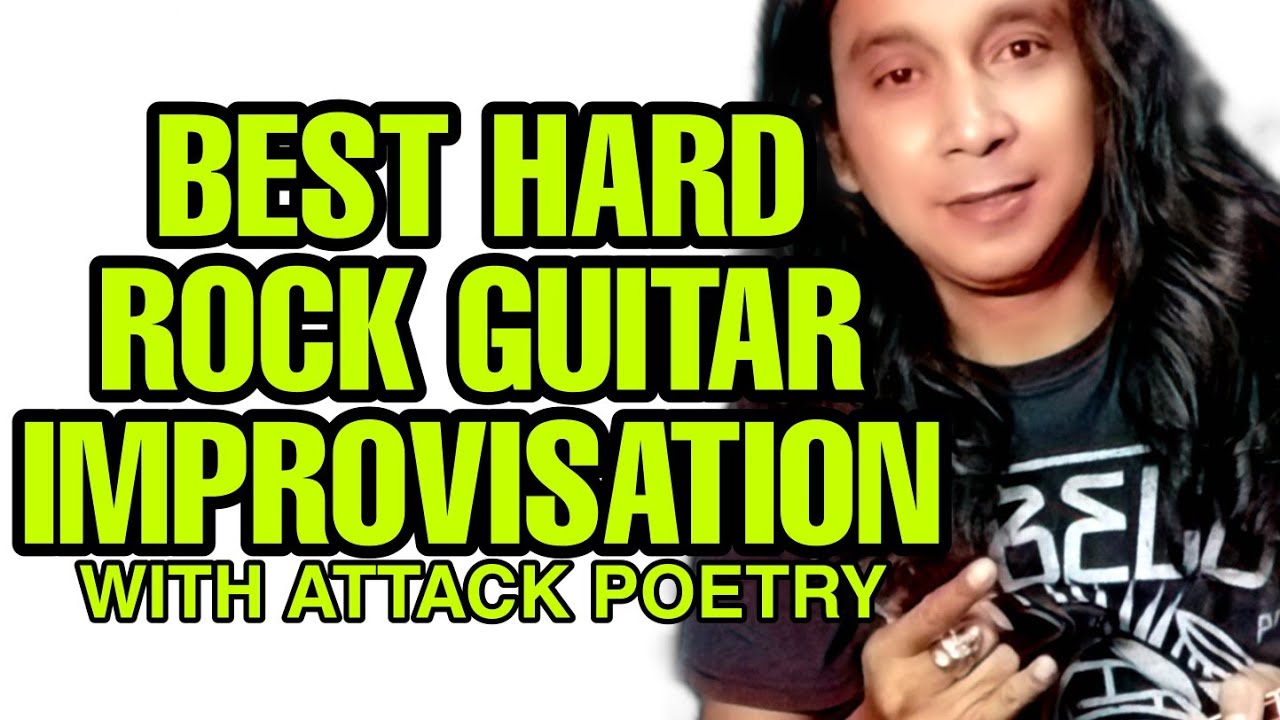Best Hard Rock Guitar Improvisation With Attack Poetry