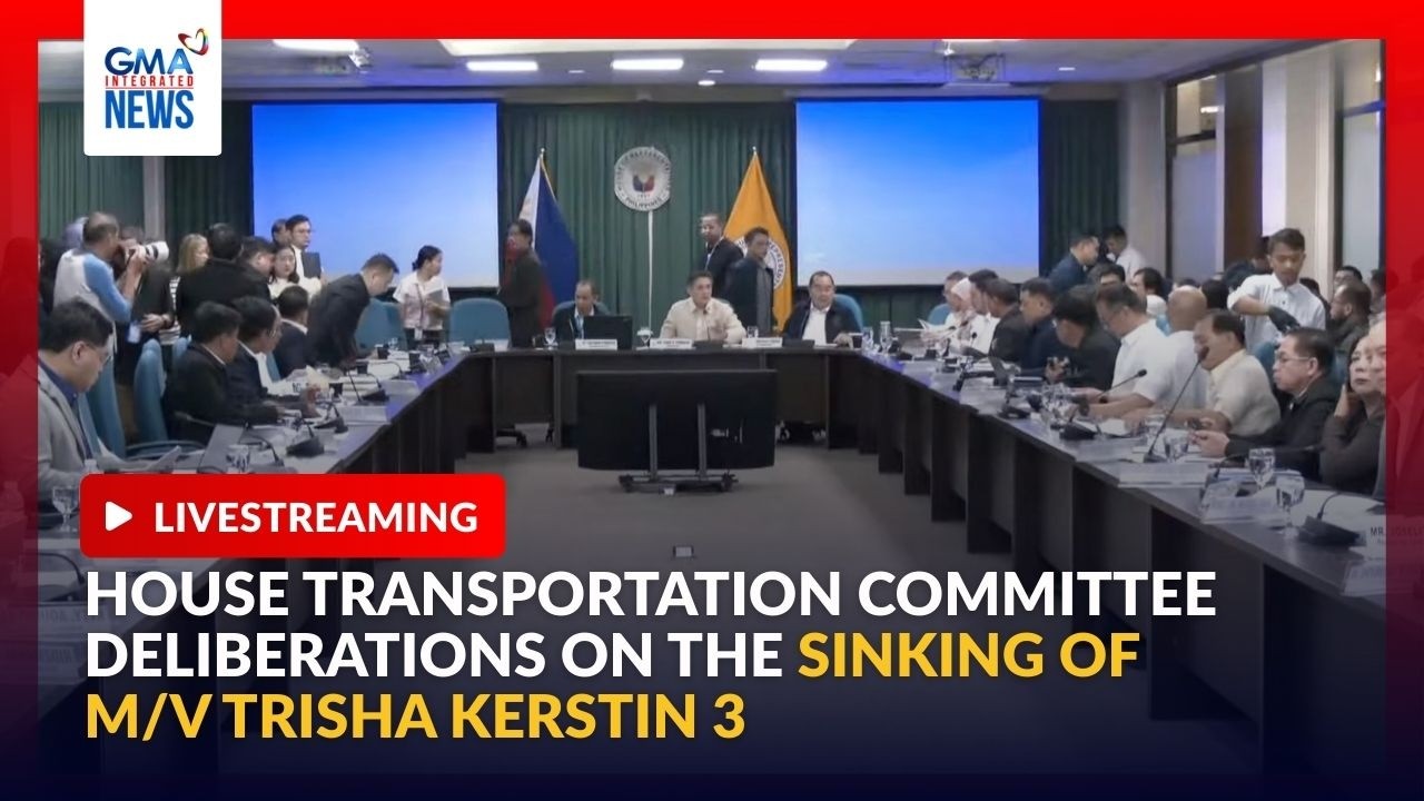 LIVE - Transportation committee deliberations on the sinking of M/V Trisha... | GMA Integrated News