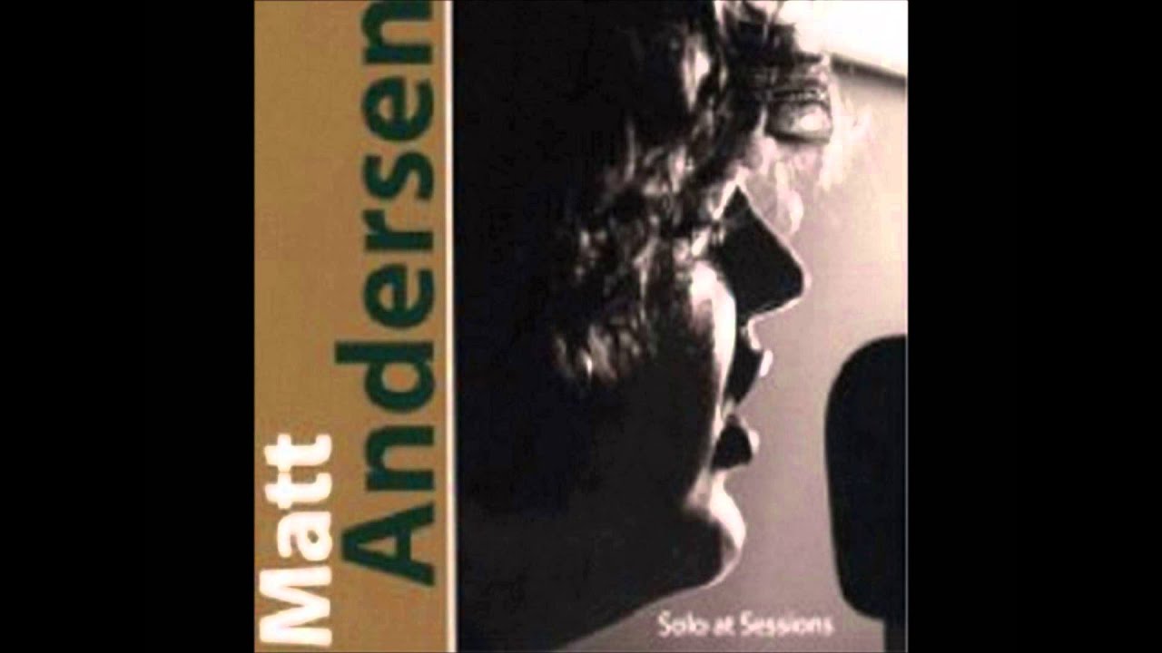 No Woman, No Cry   Matt Andersen