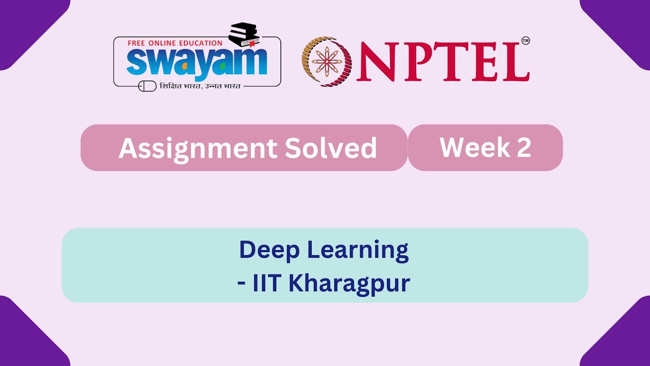 Deep Learning Week 2 || NPTEL ANSWERS 2026 #nptel #nptel2026 || NPTEL 2026 #myswayam